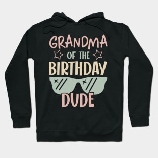 grandma Of The Birthday Boy glasses B-day Gift For Boys Girl Kids Hoodie